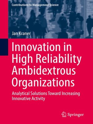 cover image of Innovation in High Reliability Ambidextrous Organizations